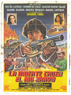 La Muerte Cruzo El Rio Bravo [1984]